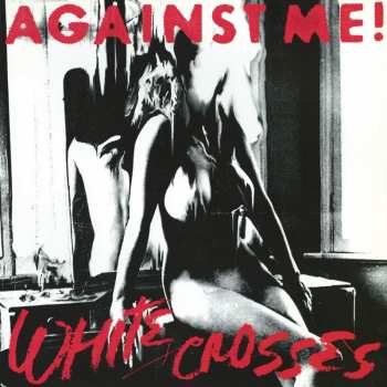 Album Against Me!: White Crosses