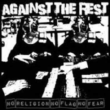Album Against The Rest: No Religion No Flag No Fear