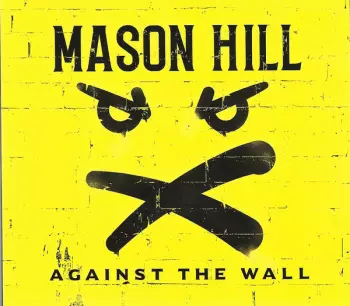 Mason Hill: Against The Wall