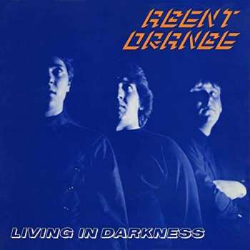 Album Agent Orange: Living In Darkness