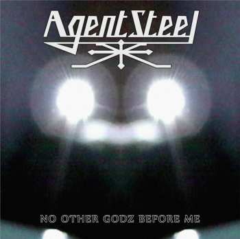 CD Agent Steel: No Other Godz Before Me LTD | DIGI 25464