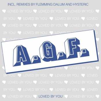 Album A.g.f.: Loved By You