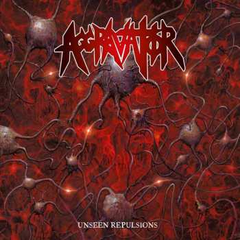 Album Aggravator: Unseen Repulsions
