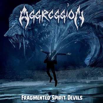 Album Aggression: Fragmented Spirit Devils