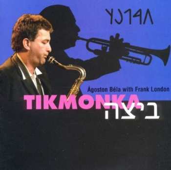 Album Frank London: Tikmonka