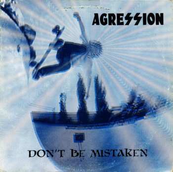 Album Agression: Don't Be Mistaken