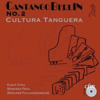 Agustin Bardi: Cantango Berlin - No.2/cultura Tanguera