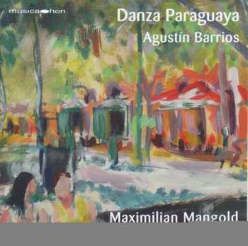 Album Agustín Barrios Mangoré: Gitarrenwerke "danza Paraguaya"