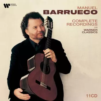 Agustín Barrios Mangoré: Manuel Barrueco - The Complete Warner Classics Recordings