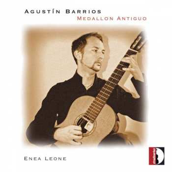 Album Agustín Barrios Mangoré: Medallon Antiguo