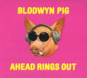 2CD Blodwyn Pig: Ahead Rings Out / Getting To This DLX 49982