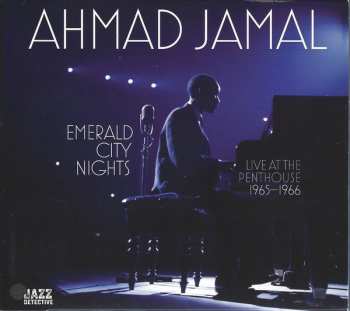Album Ahmad Jamal: Emerald City Nights (Live At The Penthouse 1965-1966)