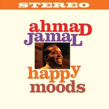 LP Ahmad Jamal: Happy Moods 464386