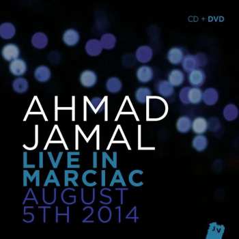 Album Ahmad Jamal: Live In Marciac August 5th 2014