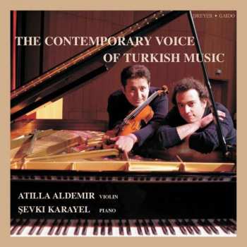 Album Ahmed Adnan Saygun: Atilla Aldemir - The Contemporary Voice Of Turkish Music