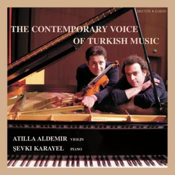Atilla Aldemir - The Contemporary Voice Of Turkish Music