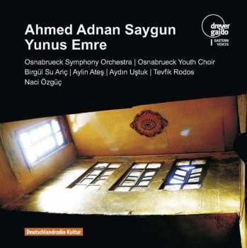 Album Ahmed Adnan Saygun: Yunus Emre