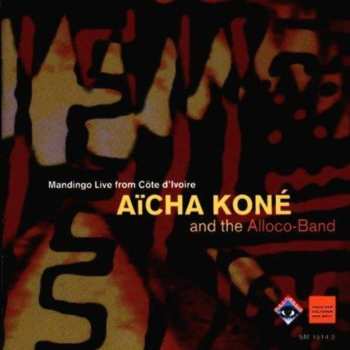Album Aïcha Koné: Mandingo Live From Côte d'Ivoire