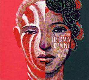 Album Aida Diop Joel Musy: Les Larmes Du Vent - Dejeuner Sur L’herbe