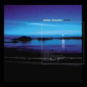 Album Aidan O'Rourke: Sirius