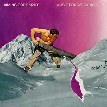 Album Aiming For Enrike: Music For Working Out