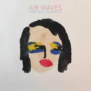 Album Air Waves: Parting Glances