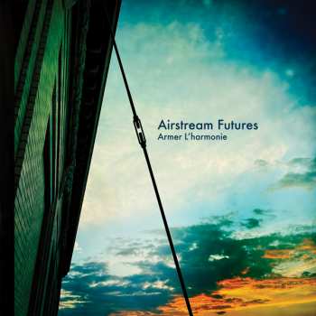 Album Airstream Futures: Armer L'harmonie