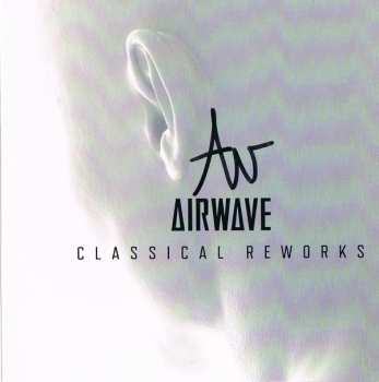 Album Airwave: Classical Reworks