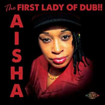 Album Aisha: The First Lady Of Dub!!