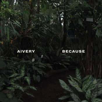 Album Aivery: Because