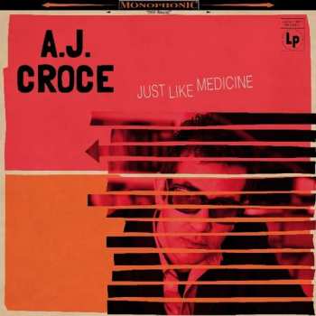 Album A.J. Croce: Just Like Medicine