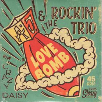 Album A.J. & The Rockin' Trio: Love Bomb