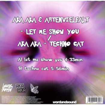 LP AKA AKA: Let Me Show You / Techno Cat 484196
