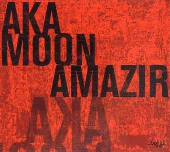Album Aka Moon: Amazir