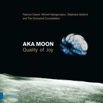 Album Aka Moon: Quality of Joy