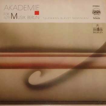Album Akademie Für Alte Musik Berlin: Telemann / Blavet / Geminiani