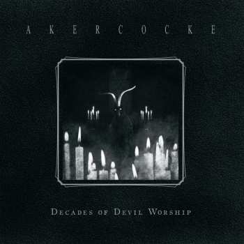 CD Akercocke: Decades of Devil Worship 484194