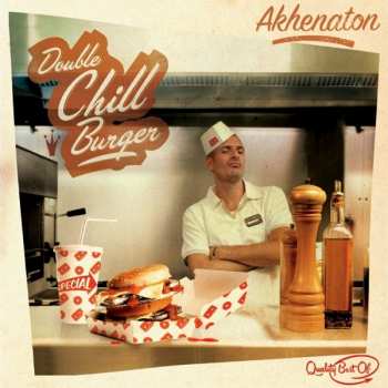 Album Akhenaton: Double Chill Burger