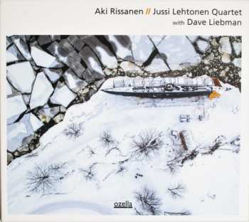 Album Aki Rissanen // Jussi Lehtonen Quartet: Aki Rissanen // Jussi Lehtonen Quartet With Dave Liebman