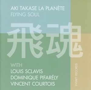 Album Aki Takase La Planète: Flying Soul