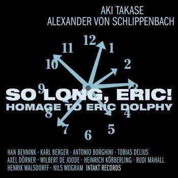 Album Aki Takase: So Long, Eric!  Homage To Eric Dolphy
