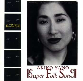 Album Akiko Yano: Super Folk Song