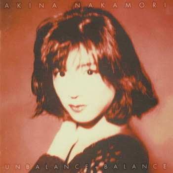 Album Akina Nakamori: Unbalance + Balance