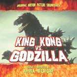 Album Akira Ifukube: King Kong Vs. Godzilla (Original Motion Picture Soundtrack)