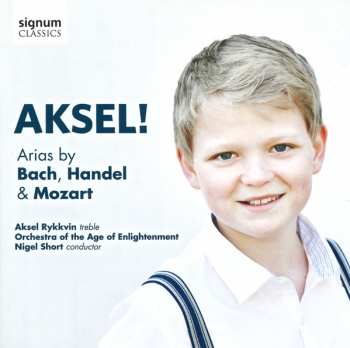 Album Aksel Rykkvin: Arias By Bach, Handel & Mozart