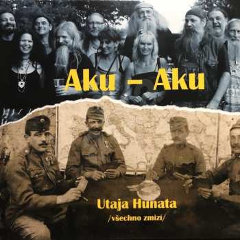 Album Aku-Aku: Utaja Hunata /všechno zmizí/