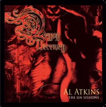 Al Atkins: Demon Deceiver The Sin Sessions