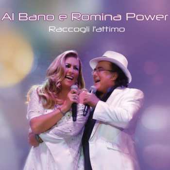 Album Al Bano & Romina Power: Raccogli L'attimo