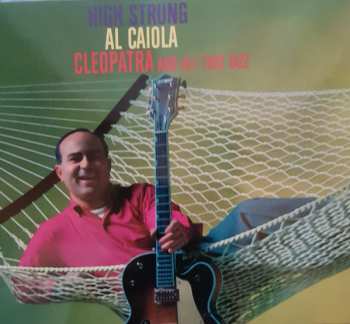 Album Al Caiola: High Strung /Cleopatra and All That Jazz