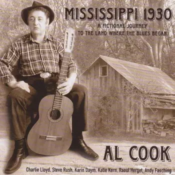 Mississippi 1930 - A Fictional Journey To The Land Where The Blues Began